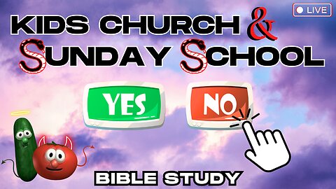 Kids Church VS Sunday School and are VeggieTales Bad for Kids? | Bible Study