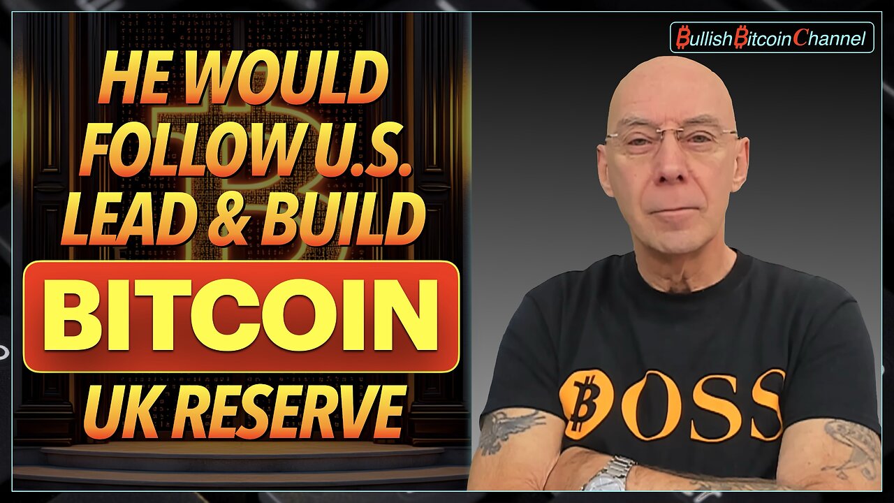 🇬🇧 BITCOIN | He would follow the U.S lead and create a UK Bitcoin reserve!! (Ep 725) 🚀