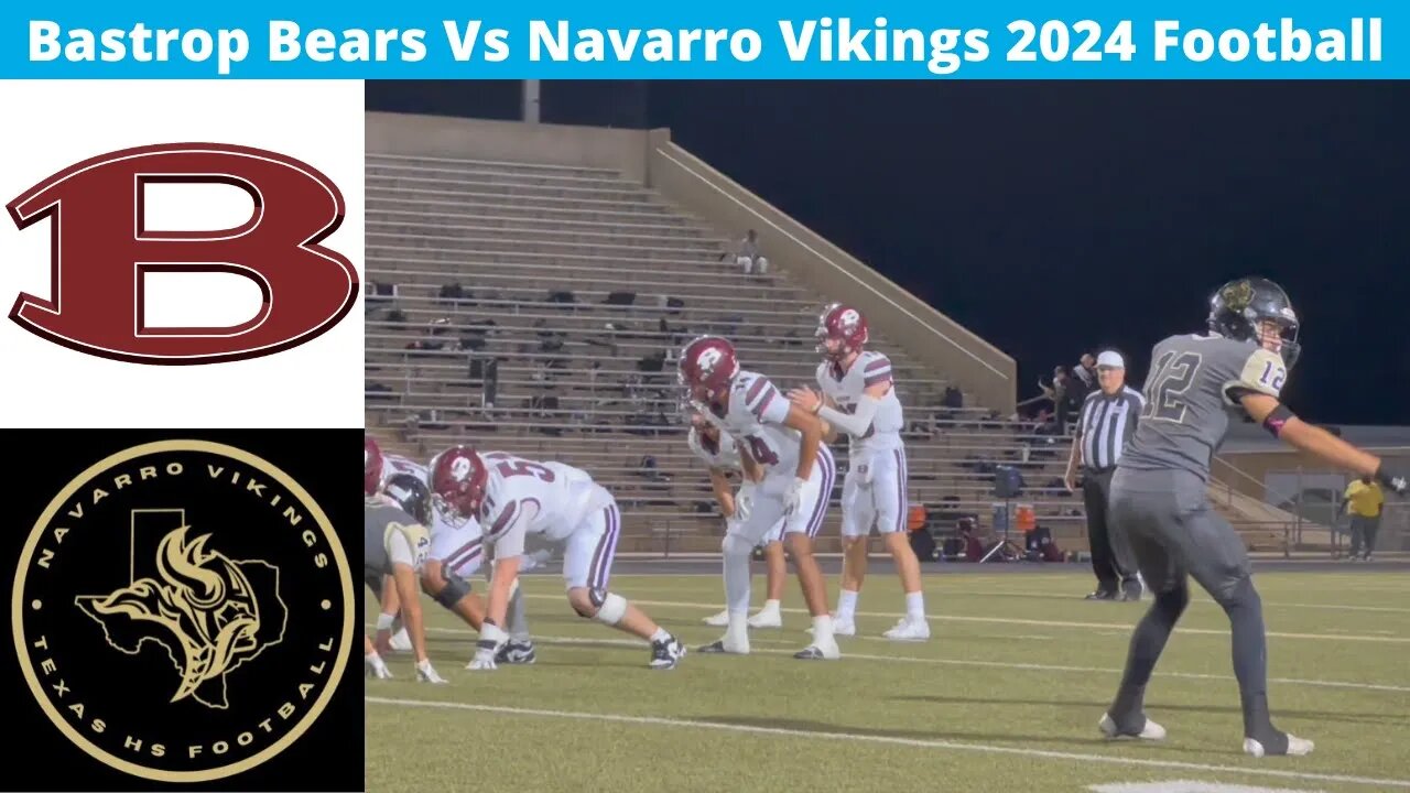 Bastrop Vs Navarro 2024 Football Varsity