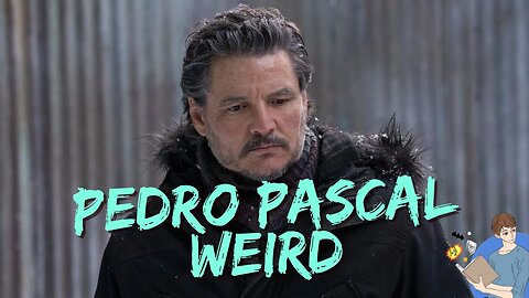 Call Him Daddy: The World Wide Weird Of Pedro Pascal