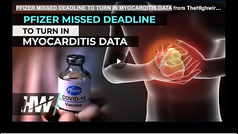 "Pfizer Fails to Submit Myocarditis Data On Time"