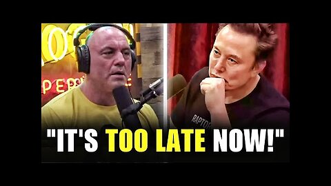 "Tell Your Family To PREPARE!" - Elon Musk Stuns Joe Rogan