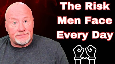 Guilty by Default: The Male Experience & The Risk They Face Every Day