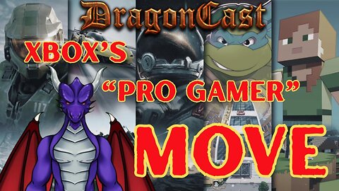 XBOX's Pro Gamer Move