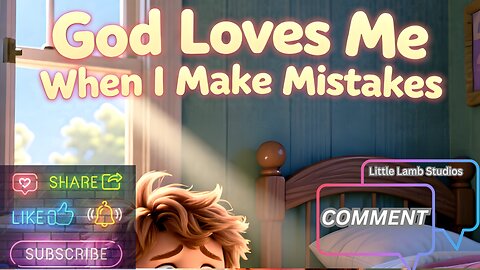 God Loves Me When I Make Mistakes ❤️ | Christian Bedtime Story for Kids | Read Aloud