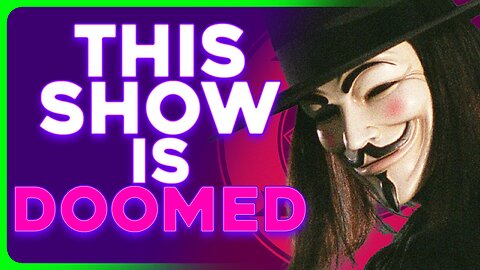 The V FOR VENDETTA Show Will Be The Most ON THE NOSE Show Ever Made