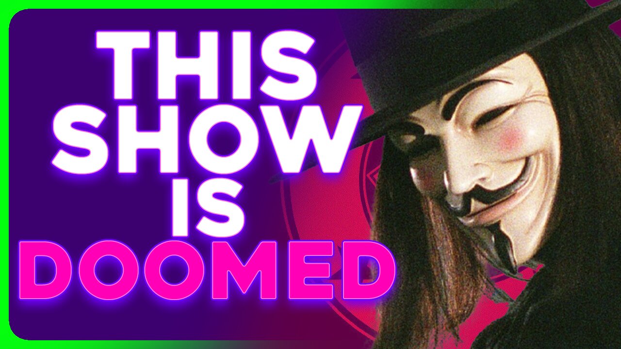 The V FOR VENDETTA Show Will Be The Most ON THE NOSE Show Ever Made