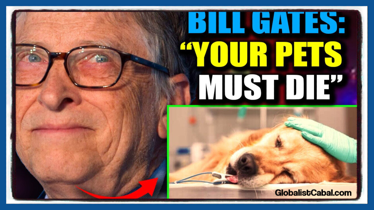 🐶🐱 Our Pets are Getting Dosed With mRNA Vaccines Same as Humans 🐾 Globalists Like Bill Gates Want Them Dead Too!