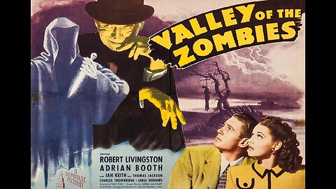 VALLEY OF THE ZOMBIES 1946 Man Dies in Operation, Revived Later as a Zombie Vampire FULL MOVIE in HD