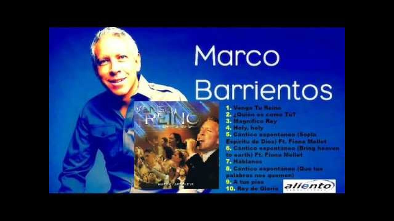 Marco Barrientos - Venga Tu Reino - Álbum Completo.