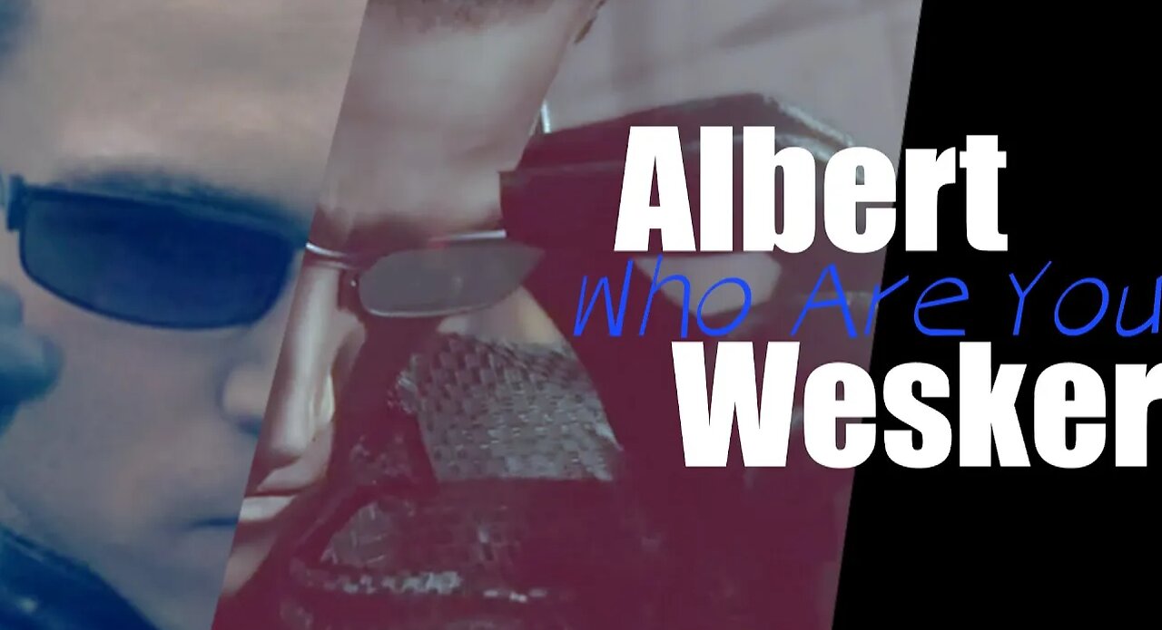 Albert Wesker Compilation || Who Are You