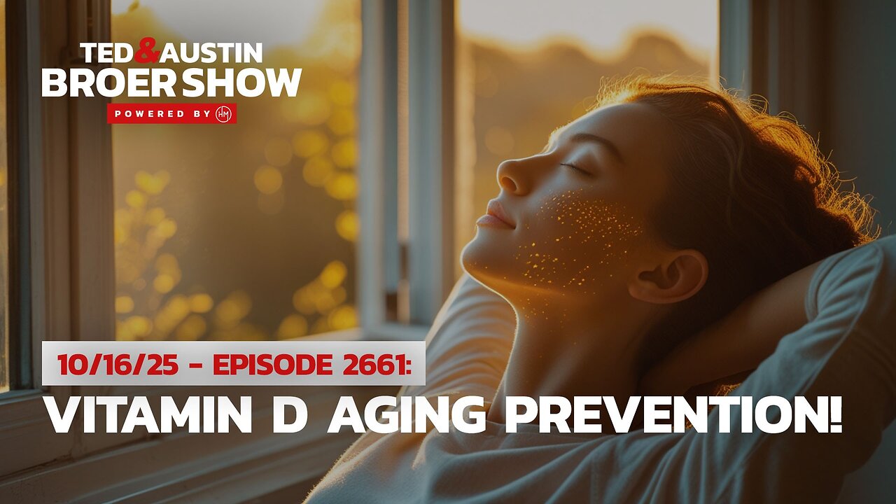 10/16/25 3,000 Show Milestone! Vitamin D Aging Prevention & New Skin Kit!