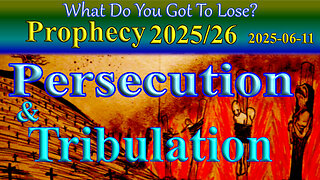 Persecution and Tribulation, Prophecy