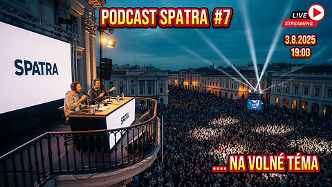 PODCAST SPATRA #7 ...na volné téma.