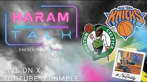 The Haram Life Podcast Episode 96 | Guest Host Nerd Nash: Playoffs, Diddy Trial, and more
