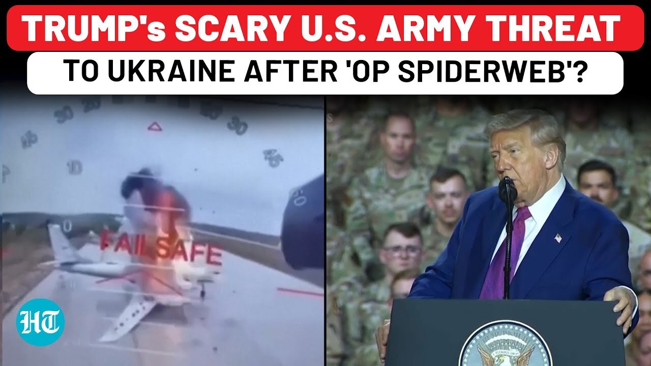 Trump Angry At Ukraine Over Op Spiderweb Drone Attack On Russia, Sends Chilling US Army Threat?