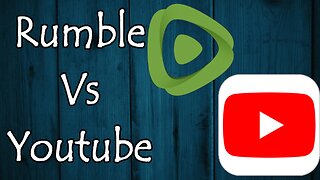 YouTube Vs Rumble