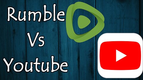 YouTube Vs Rumble