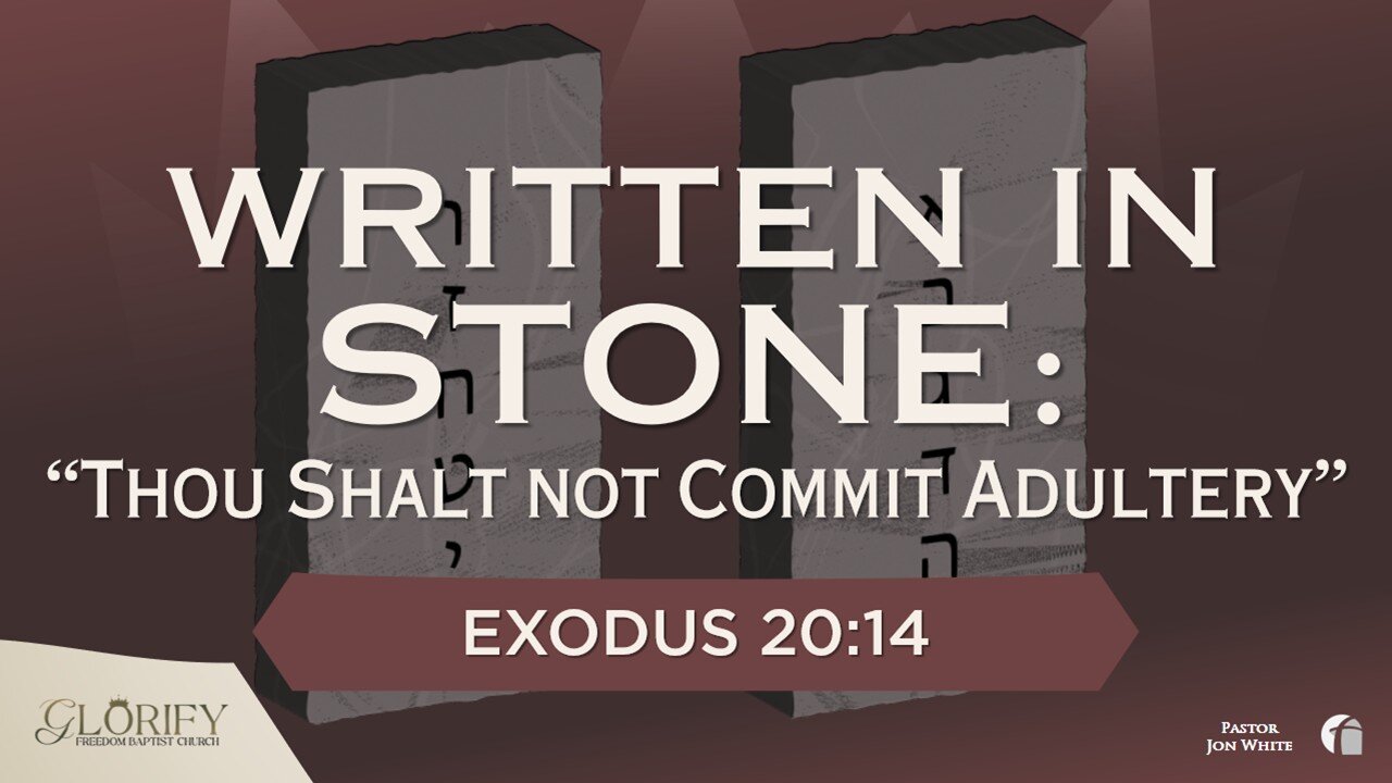 Written In Stone - Thou Shalt Not Commit Adultery
