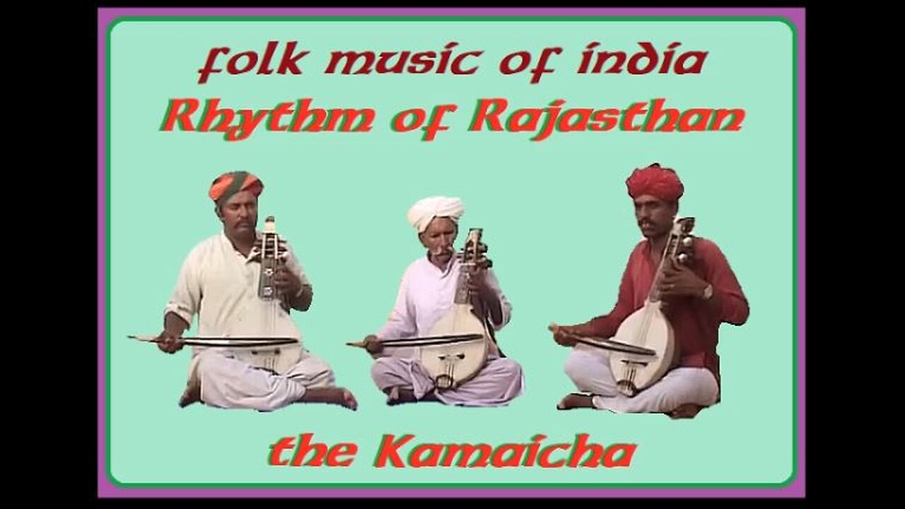 RHYTHM OF RAJASTHAN---THE KAMAICHA