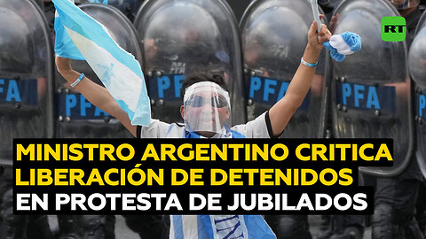 Ministro critica decisión judicial sobre detenidos en protesta de jubilados