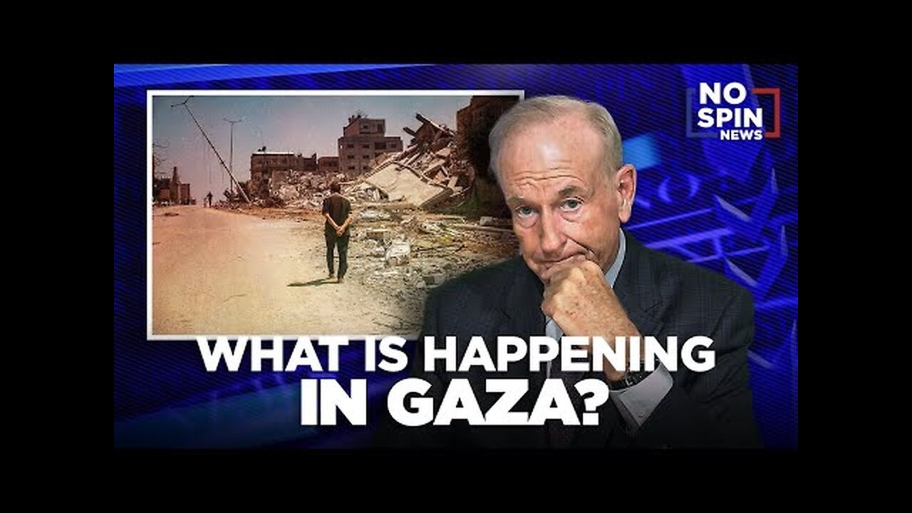 Bill O Reilly Reports the Truth About Gaza