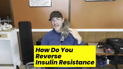 How Do You Reverse Insulin Resistance?