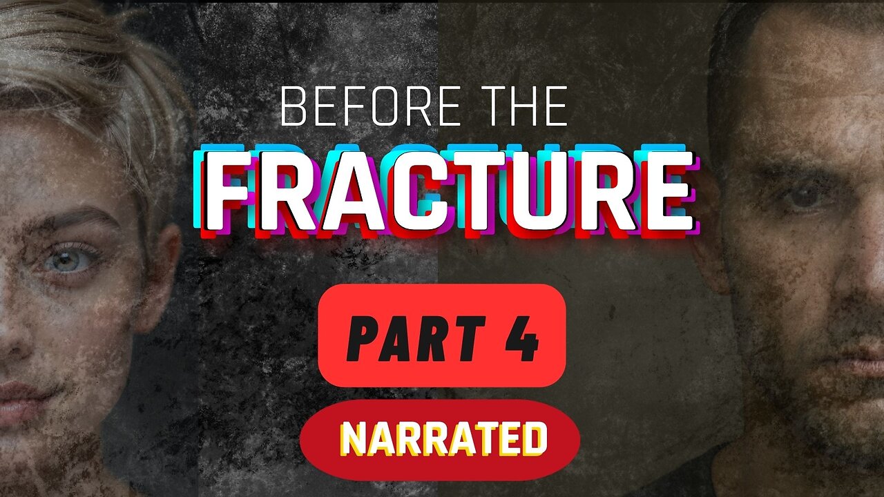 BEFORE THE FRACTURE | SCI-FI AUDIOBOOK - PART 4