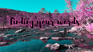Finding your Words