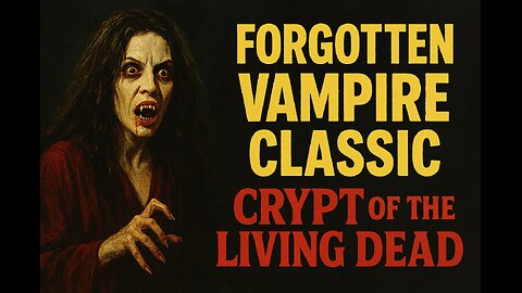 Crypt of the Living Dead (1973) – Forgotten Vampire Horror Gem (Full Movie)
