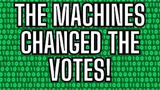 Voting Machines Changed The Votes! Or Did They? You Decide!