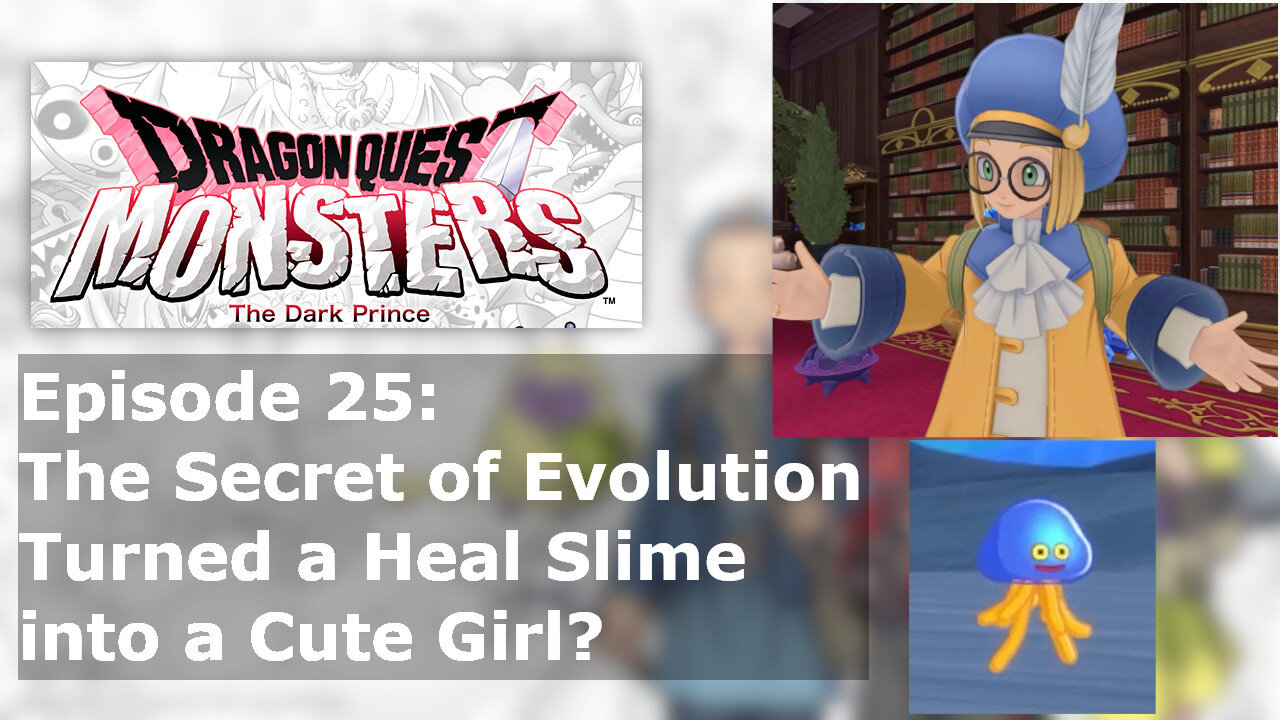 Episode 25: The Secret of Evolution Turned a Heal Slime into a Cute Girl?