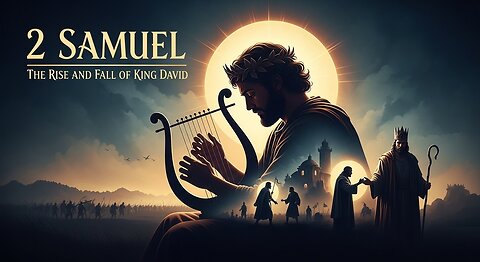 2SAMUEL: Quick Summary | Book of 2Samuel in 7mins | Story Narration #bible #2Samuel