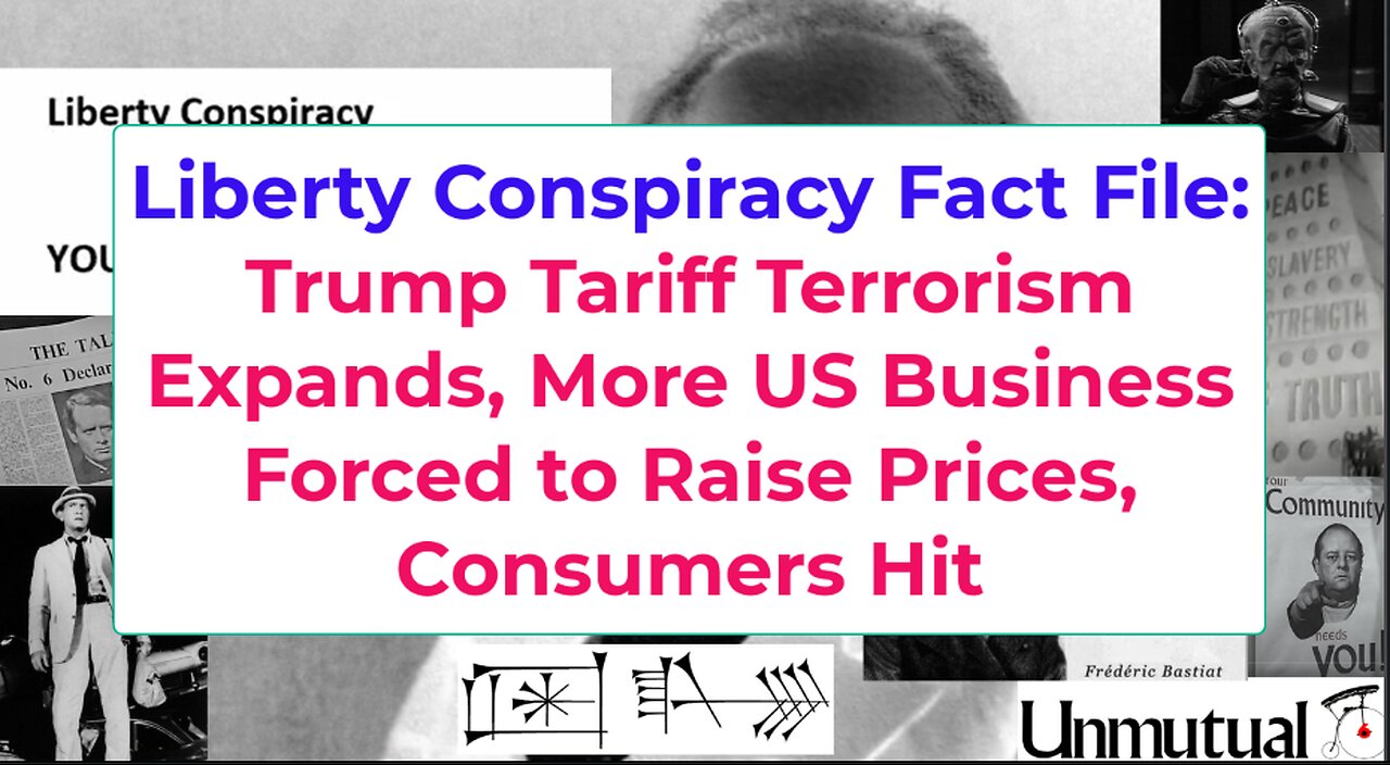 Liberty Fact File: Trump Tariff Terrorism Pushes Prices Even HIGHER