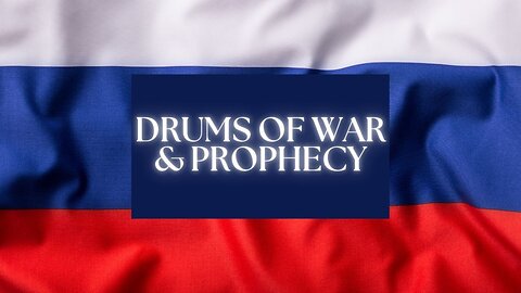 Drums of War & the Blessed Hope | Zapad Drills, Russia, Prophecy & Revelation Signs