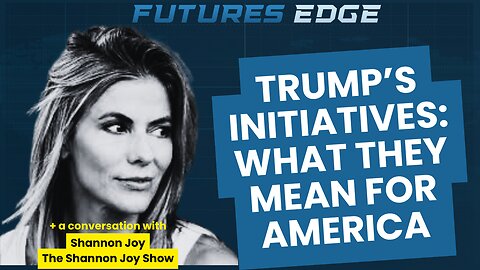 Trump’s Latest Initiatives Explained