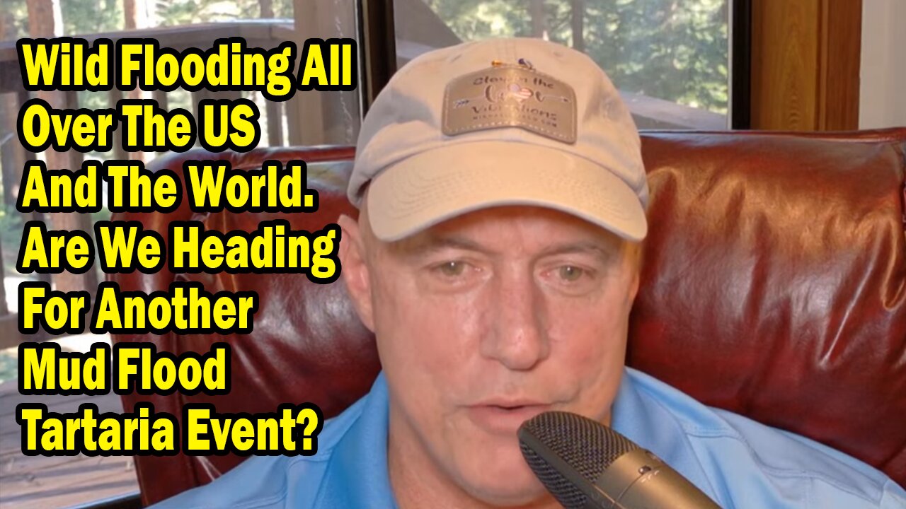 Michael Jaco Update July 10: "Wild Flooding All Over The US And The World. Are We Heading For Another Mud Flood Tartaria Event?"