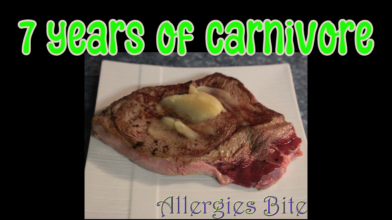 7 Years of Carnivore
