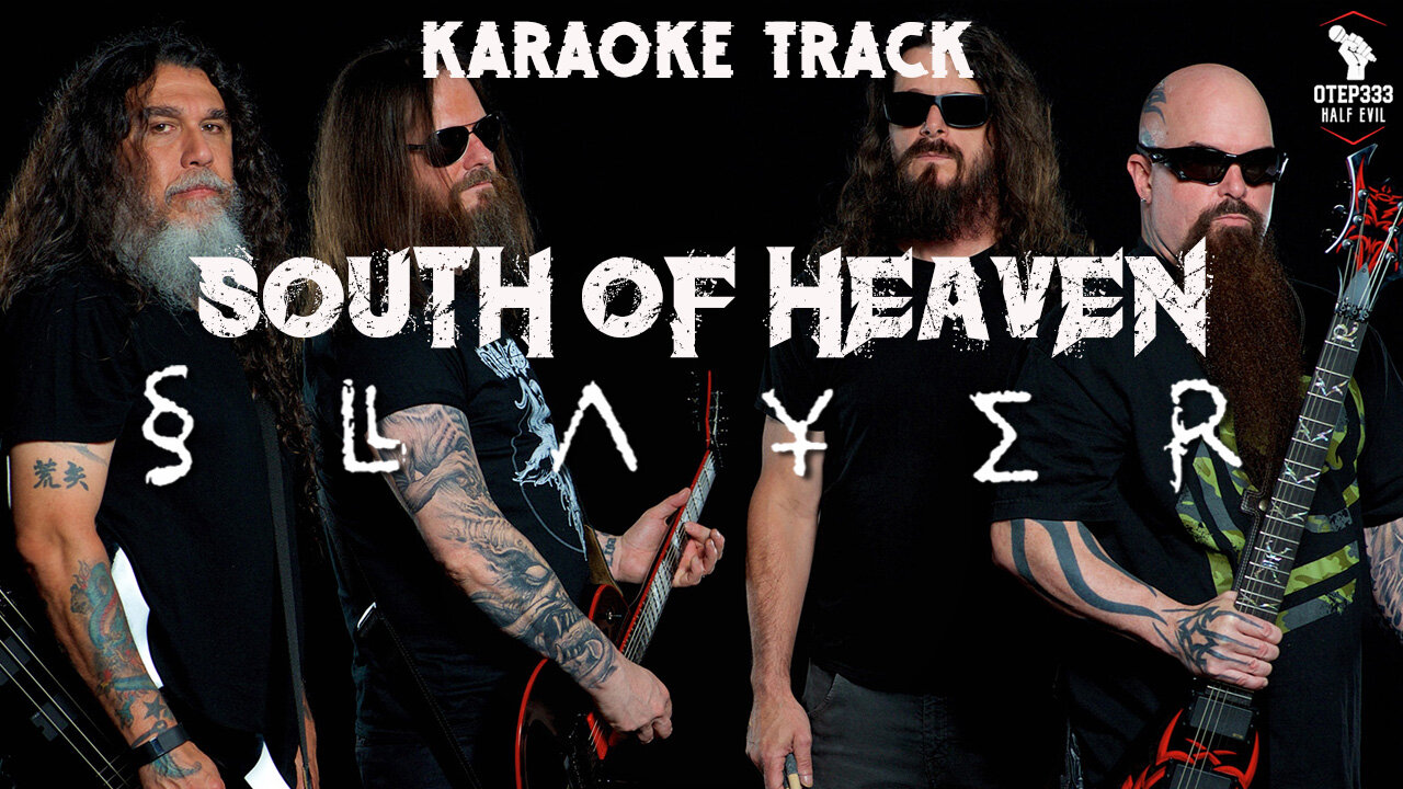 Slayer | South Of Heaven (HQ Karaoke)
