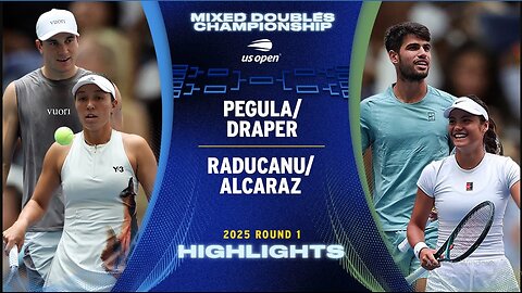 Draper/Pegula vs. Alcaraz/Raducanu Highlights | 2025 US Open Round 1