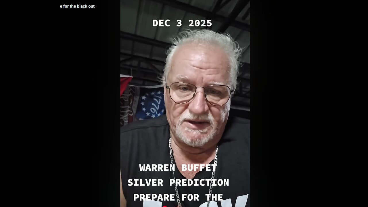 Warren buffet silver prediction prepare for the black out