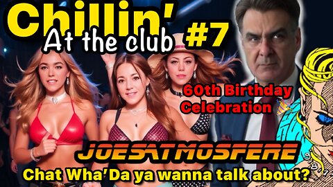 Chillin' at the Club #7! 60th Birthday Celebration, Fantastic Four, RIP Ozzy & Hulk Hogan