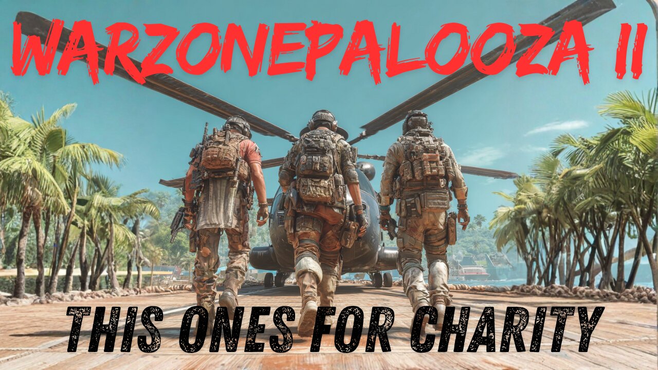 WARZONEPALOOZA II : THIS ONES FOR CHARITY | Regiment GG