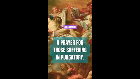 PRAYER FOR THE SOULS IN PURGATORY #truth #jesus #mary #joseph #ihs #church #bible #christian #saints