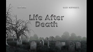 Art Bell and Gary Schwartz - Life After Death
