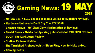 Gaming News | NVidia & RTX 5060 | Doom: The Dark Ages | Stalker 2 | Elden Ring | Deals | 19 MAY 2025