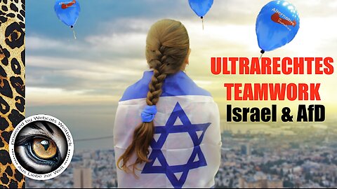 Ultrarechtes Teamwork Israel & AfD