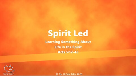 Acts 5:12-42 Spirit Led