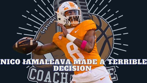 Nico Iamaleava leaves Tennesse to UCLA | College football needs to change