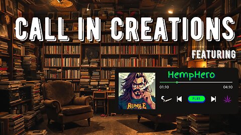 Call in Creations EP# 17 Featuring HempHero